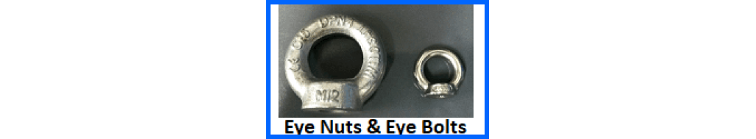 Eye Nuts & Eye Bolts Eye Nuts & Eye Bolts